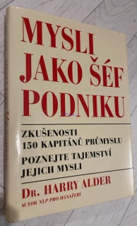 HARRY ALDER : MYSLI JAKO ŠÉF PODNIKU
