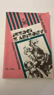 BOB HURIKÁN : JEZDCI Z ARIZONY