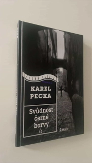 KAREL PECKA : SVŮDNOST ČERNÉ BARVY