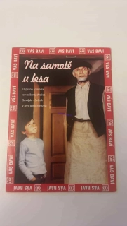 DVD NA SAMOTĚ U LESA