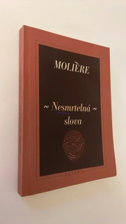 MOLIÉRE : NESMRTELNÁ SLOVA