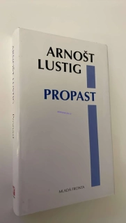 ARNOŠT LUSTIG : PROPAST