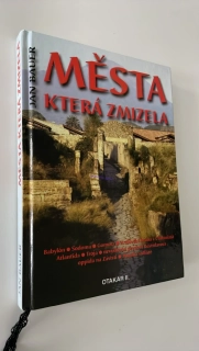 JAN BAUER : MĚSTA KTERÁ ZMIZELA