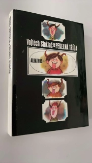 VOJTĚCH STEKLAČ : PEKELNÁ TŘÍDA