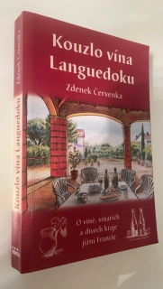 ZDENEK ČERVENKA : KOUZLO VÍNA LANGUEDOKU