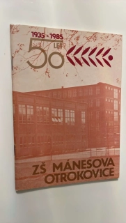 50 LET ZŠ MÁNESOVA OTROKOVICE