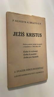 Dr. Silvestr M. Braito O. P. : Ježíš Kristus
