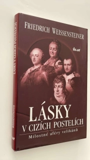 Friedrich Weissensteiner : Lásky v cizích postelích