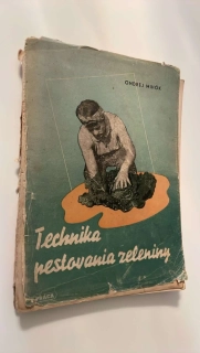 Ondřej Mihók : Technika pestovania zeleniny