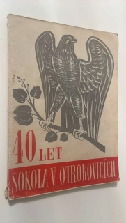 40 LET SOKOLA V OTROKOVICÍCH