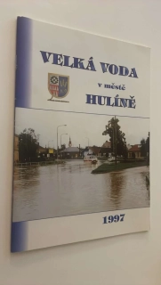 VELKÁ VODA V MĚSTĚ V HULÍNĚ