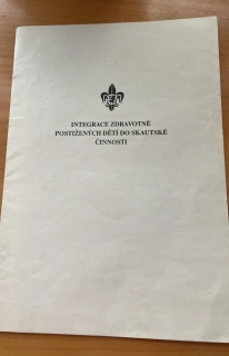 INTEGRACE ZDRAVOTNĚ POSTIŽENÝCH DĚTÍ DO SKAUTSKÉ ČINNOSTI