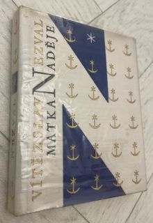 VÍTĚZSLAV NEZVAL : MATKA NADĚJE