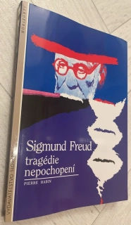 SIGMUND FREUD : TRAGÉDIE NEPOCHOPENÍ