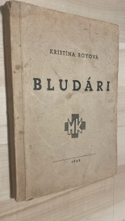 KRISTÍNA ROYOVÁ : BLUDÁRI
