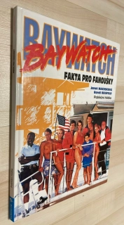 BAYWATCH : FAKTA PRO FANOUŠKY