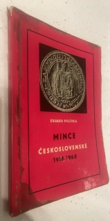 EDUARD POLÍVKA : MINCE ČESKOSLOVENSKÉ 1918 - 1968