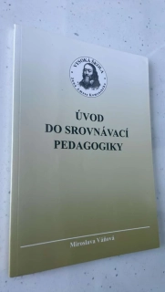 MIROSLAV VÁŇOVÁ : ÚVOD DO SROVNÁVACÍ PEDAGOGIKY