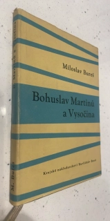 MILOSLAV BUREŠ : BOHUSLAV MARTINŮ A VYSOČINA