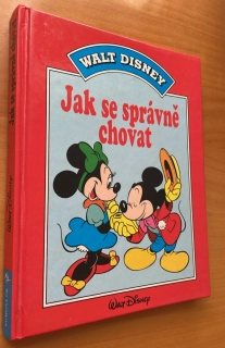 WALT DISNEY JAK SE SPRÁVNĚ CHOVAT