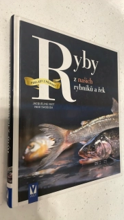 JACQUELINE VOGT : RYBY Z NAŠICH RYBNÍKŮ A ŘEK