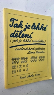 Tak je lehké dělení (jak je lehká násobilka). Omalovánková početnice