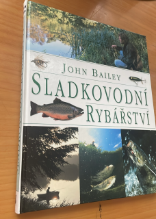 John Bailey : Sladkovodní rybářství