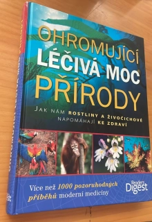 OHROMUJÍCÍ LÉČIVÁ MOC PŘÍRODY