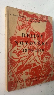 I. S. Galkin : Dějiny Novověku 1870 - 1918