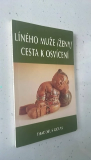 Thaddeus Golas : Líného muže / ženy/ cesta k osvícení