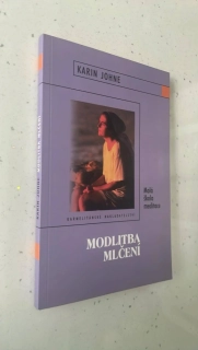 Karin Johne : Modlitba mlčení
