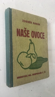 ZDENĚK DADÁK : NAŠE OVOCE