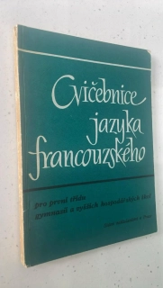 Cvičebnice jazyka francouzského pro první třídu gymnasií