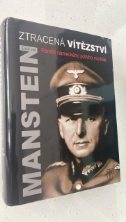 Erich von Manstein : Ztracená vítězství
