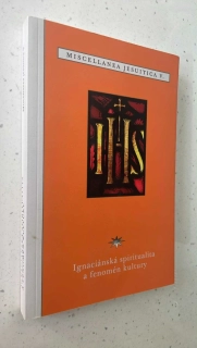 MISCELLANEA JESUITICA V. : Ignaciánská spirituality a fenomén kultury