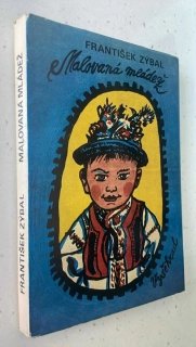 František Zýbal : Malovaná mládež