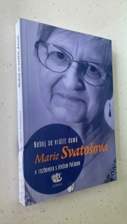 Marie Svatašová : Neboj se vrátit domů