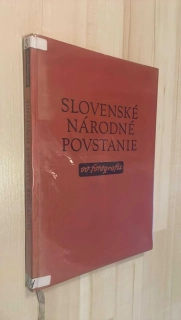 Slovenské národné povstanie vo fotografii 