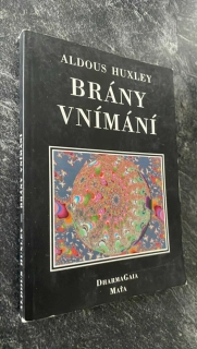 Aldous Huxley : Brány vnímání