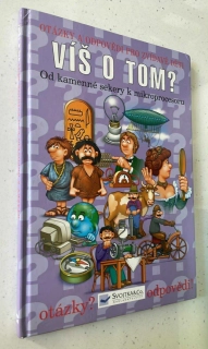 VÍŠ O TOM? OD KAMENNÉ SEKERY K MIKROPROCESORU