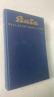Evžen Erdély : Baťa švec, který dobyl světa