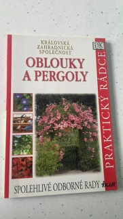 OBLOUKY A PERGOLY : SPOLEHLIVÉ ODBORNÉ RADY