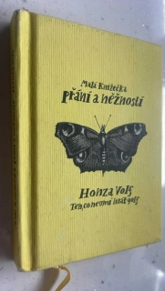 HONZA VOLF : MALÁ KNÍŽEČKA PŘÁNÍ A NĚŽNOSTÍ