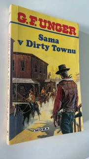 G. F. UNGER : SAMA V DIRTY TOWNU