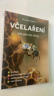 MIROSLAV URBAN : VČELAŘSTVÍ od jara do zimy