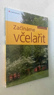 JOZEF ŠEFČÍK : ZAČÍNÁME VČELAŘIT