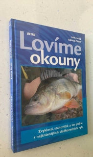 MICHAEL KAHLSTADT : LOVÍME OKOUNY
