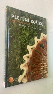 MONIKA KRÁLÍKOVÁ : PLETENÍ KOŠÍKŮ Z PAPÍROVÝCH PRAMENŮ