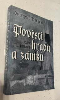 Eva Martínková : Pověsti hradů a zámků