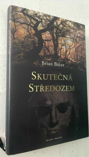 Brian Bates : Skutečná Středozem